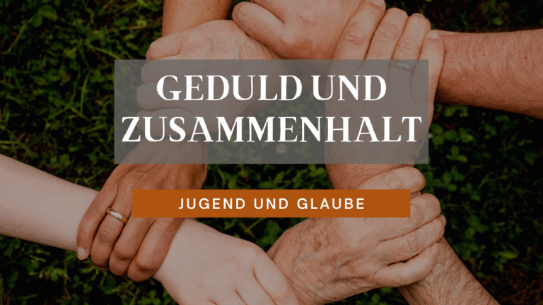 Geduld und Zusammenhalt in Zeiten der Pandemie