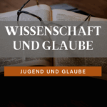 14. Wissenschaft und Glaube