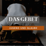 16. Das Gebet