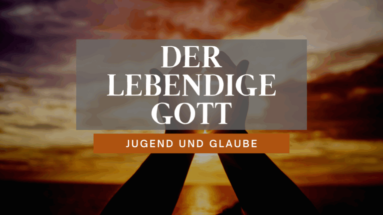 Der lebendige Gott
